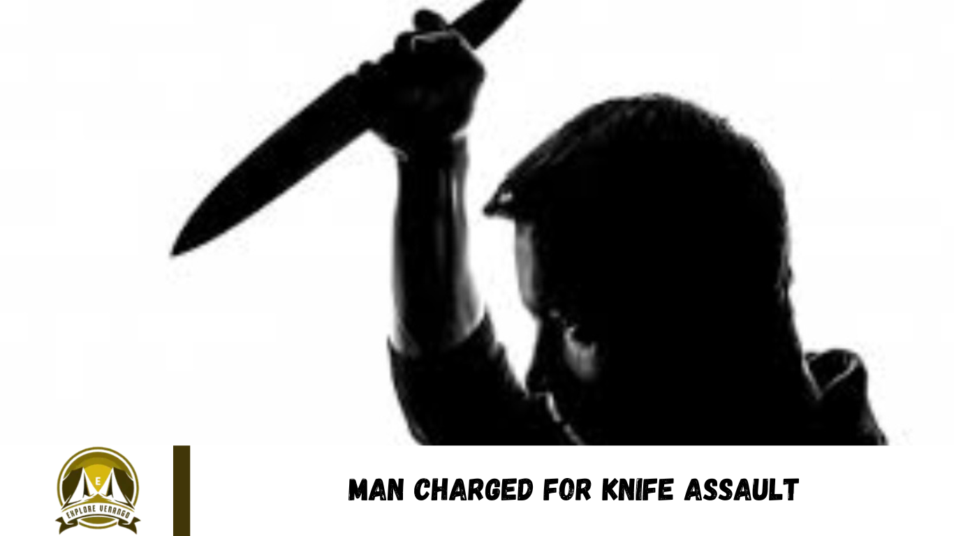 Man Charged for Knife Assault